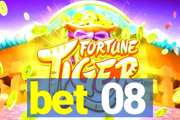 bet 08